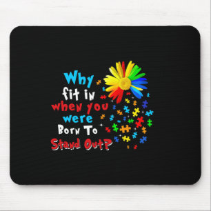 Warum sich anpassen, wenn du geboren wurdest, um h mousepad