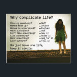 Warum sich das Lebensangebot verkomplizieren? Postkarte<br><div class="desc">"Warum das Leben komplizieren? Vermisst jemand?... Rufen Sie Wanna auf?... .Einladen Sie ein, verstanden zu werden?... ... ... ... ... ... ... ... ... ... ... ... ... ... ... ... ... ... ... ... ... ... ... ... ... ... ... ... ... ... ... ... ... ... ... ......</div>