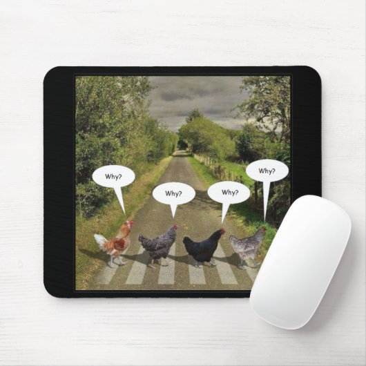 Warum sind die Hühner die Straße überquert? Mousepad (Mit Mouse)