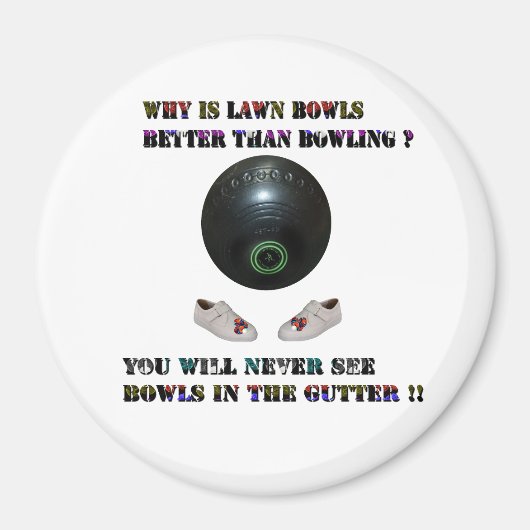 Warum sind die Rasenbögen besser als der Bowling? Magnet (Vorne)
