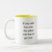 Warum sind Rechtsanwälte wie nukleare Waffen? Zweifarbige Tasse (Links)