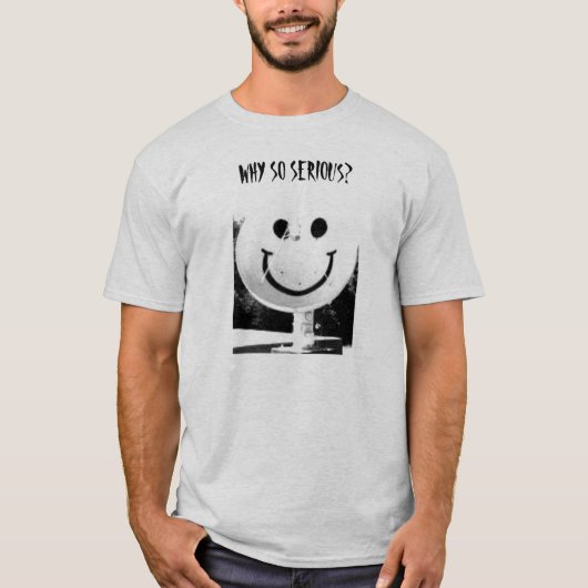 WARUM SO ERNST? T-Shirt (Vorderseite)