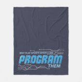 Warum Sport spielen kann ich sie Coder Gag program Fleecedecke (Vorderseite)