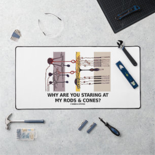 Warum starrst du an meinen Rods & Cones? Schreibtischunterlage