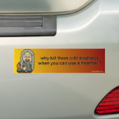 warum Tötung sie mit Güte Autoaufkleber (Auf Auto)