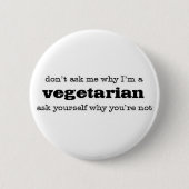 warum Vegetarier? Button (Vorderseite)