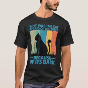 Warum war die Katze unter dem Baum 3 gefangen? T-Shirt