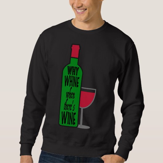 Warum Weinflasche Sweatshirt (Vorderseite)