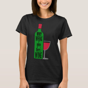 Warum Weinflasche T-Shirt