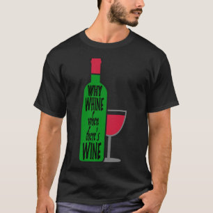 Warum Weinflasche T-Shirt