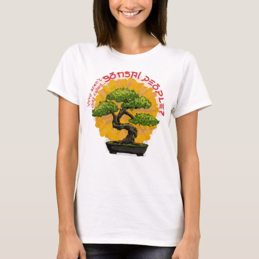 Warum werden sie nicht Bonsai People genannt? T-Shirt (Vorderseite)
