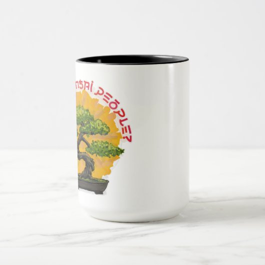 Warum werden sie nicht Bonsai People genannt? Tasse (Zentrum)