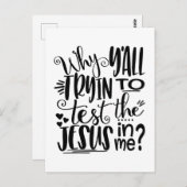 Warum willst du versuchen, den Jesus in mir zu tes Postkarte (Vorne/Hinten)