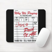 Warum wir all diese Bill Funny Zitate bezahlen Mousepad (Mit Mouse)