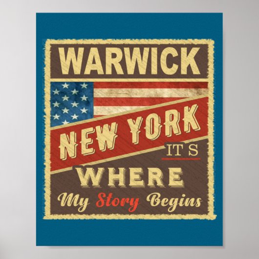 Warwick Ny Its Where My Story Begins Poster (Vorne)