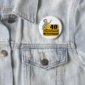 Was 40. Geburtstags-Geschenke geschah Button (Beispiel)