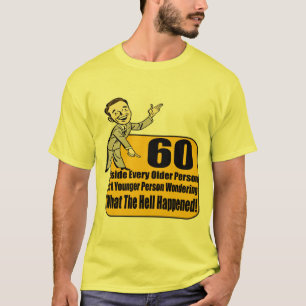 Was 60. Geburtstags-Geschenke geschah T-Shirt