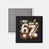 Was 6 7 birthday boy baseball funny 6 7 meme kids magnet (Vorderseite/Rückseite)