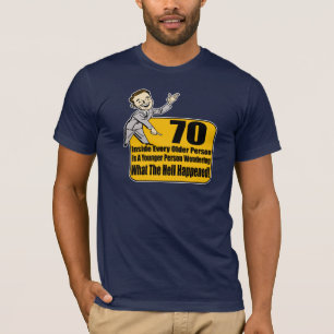 Was 70. Geburtstags-Geschenke geschah T-Shirt