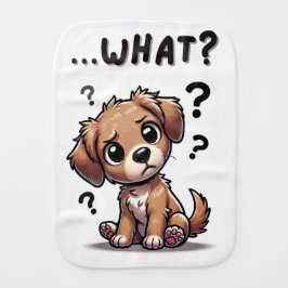 "...was?" Adorable verwirrte Cartoon-Welpe Baby Spucktuch