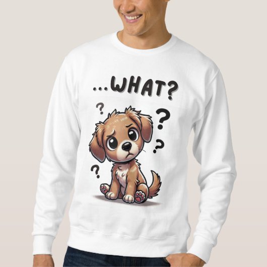 "...was?" Adorable verwirrte Cartoon-Welpe Sweatshirt (Vorderseite)
