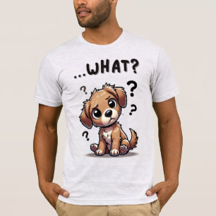 "...was?" Adorable verwirrte Cartoon-Welpe T-Shirt