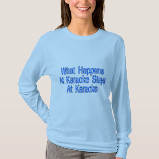 Was am Karaoke geschieht T-Shirt (Vorderseite)