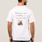 Was am Steppdeckenrückzug geschieht, bleibe dort! T-Shirt (Rückseite)
