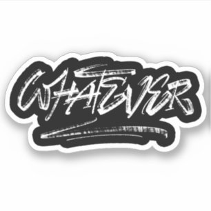Was auch immer aufkleber