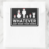 Was auch immer, bitte waschen Sie Ihr Händchen Rechteckiger Aufkleber (Tasche)