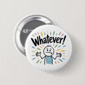 Was auch immer! button (Vorne & Hinten)