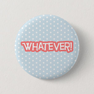 Was auch immer button