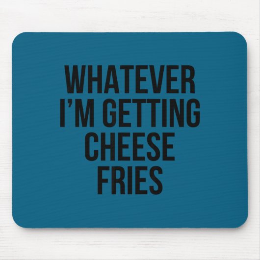 Was auch immer Cheese Fries Essen Illustration Mousepad (Vorne)