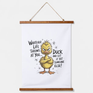 Was auch immer das Leben dir entgegen wirft, Ente Wandteppich Mit Holzrahmen