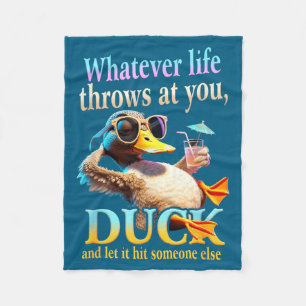 Was auch immer das Leben dir entgegenwirft, Ente L Fleecedecke
