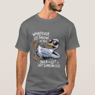Was auch immer das Leben dir vor die Füße wirft Lu T-Shirt