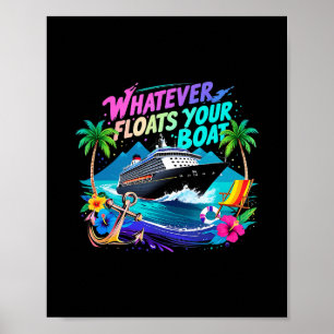 Was auch immer dein Boot Kreuzfahrt-Squad-Team-Str Poster