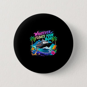 Was auch immer dein Boot kreuzt Squad Team Strand Button