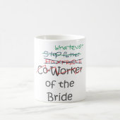 Was auch immer die Braut Kaffeetasse (Mittel)