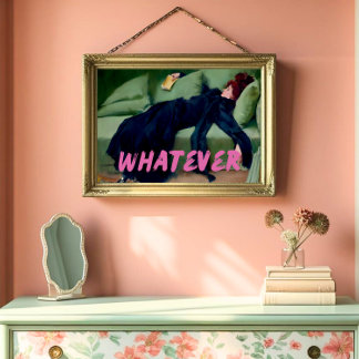 Was auch immer die Kunst verändert hat, ein maxima Poster