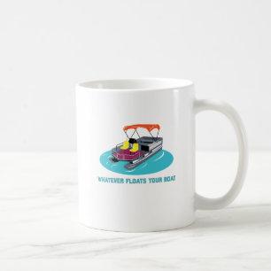 Was auch immer die Tasse für Pontoon Boat Eigner 