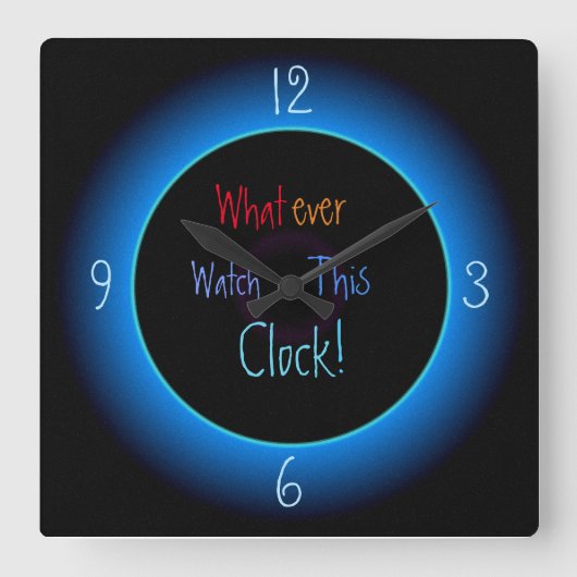 Was auch immer, diese Uhr >Humorale Uhren (Vorderseite)