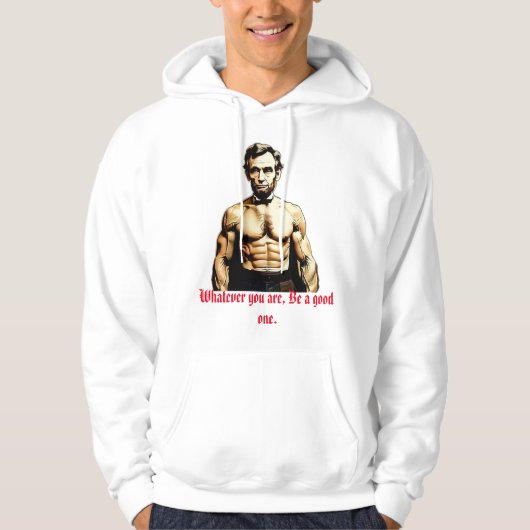 Was auch immer du bist, sei ein guter. hoodie (Vorderseite)