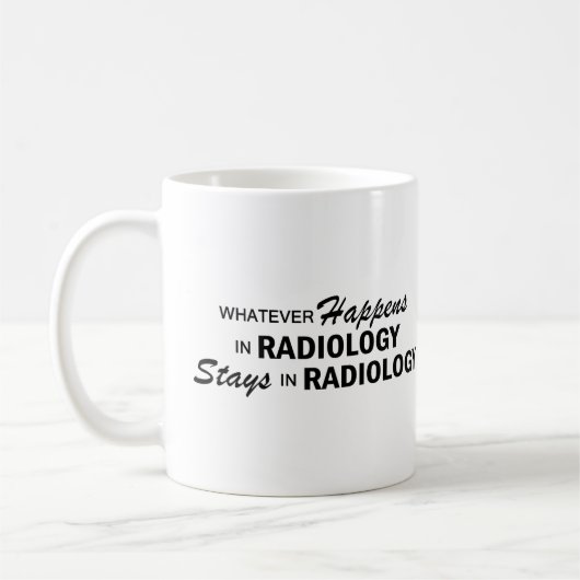 Was auch immer geschieht - Radiologie Kaffeetasse (Links)