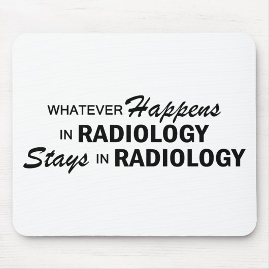 Was auch immer geschieht - Radiologie Mousepad (Vorne)