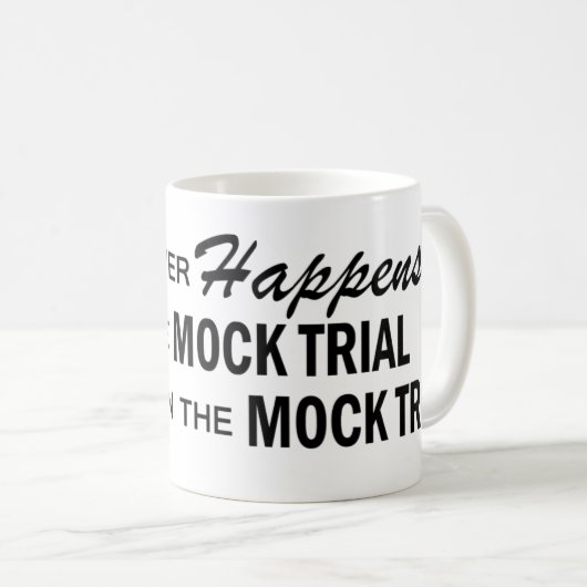 Was auch immer geschieht - Scheinprozess Kaffeetasse (VorderseiteRechts)