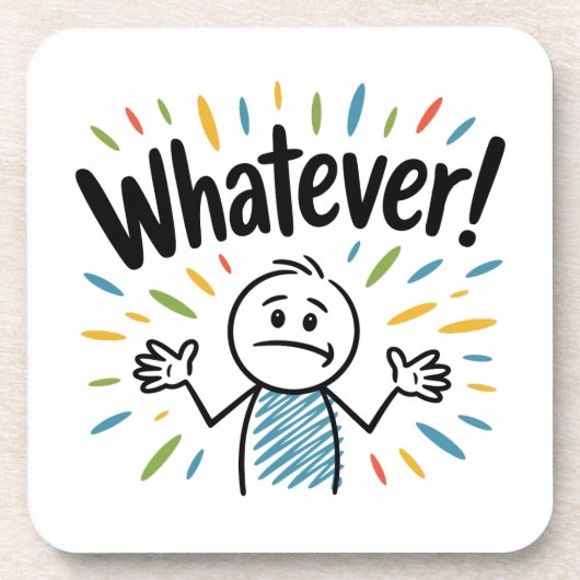 Was auch immer! getränkeuntersetzer (Vorderseite)