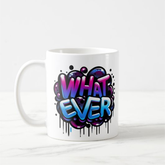 Was auch immer – Graffiti-Blasen-Tag-Design Kaffeetasse (Links)