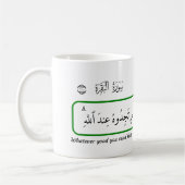 Was auch immer Gutes du gibst, Koran. Kaffeetasse (Links)