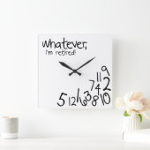 Was auch immer, ich bin im Ruhestand! Quadratische Wanduhr (Zuhause)
